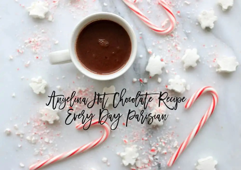 Recipes Angelina Hot Chocolate Everyday Parisian