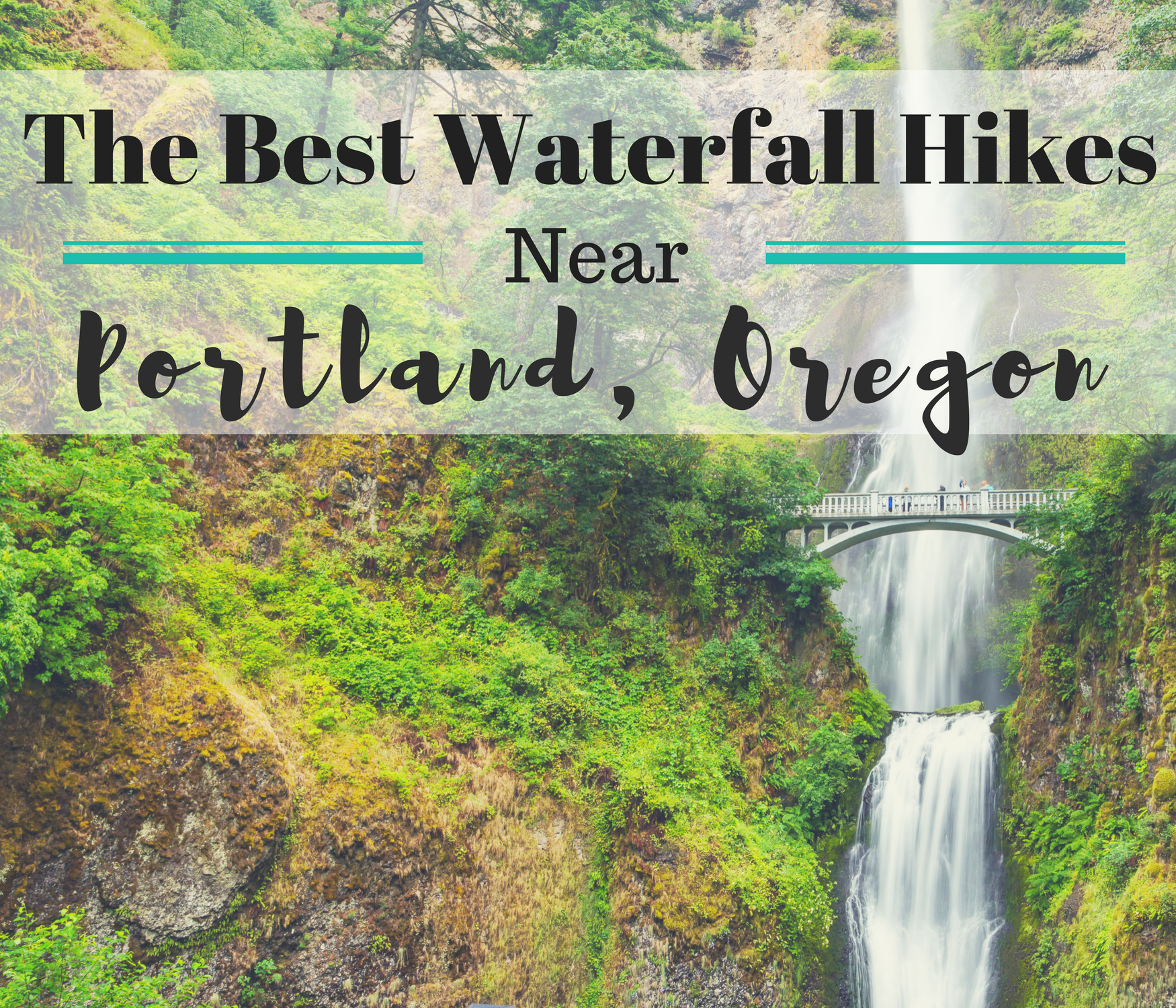 The Best Waterfall Hikes Near Portland, Oregon Everyday Runaway