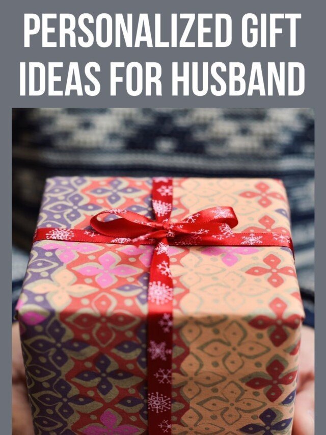 PERSONALIZED GIFT IDEAS FOR HUSBAND STORY Everyday Savvy