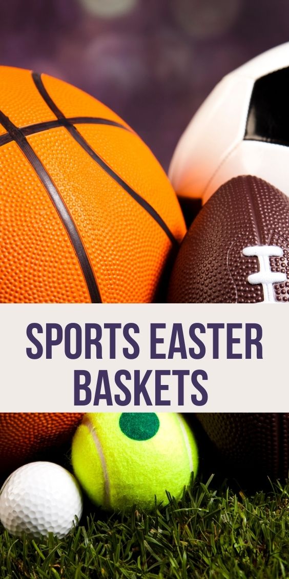 Sports Easter Baskets Everyday Savvy