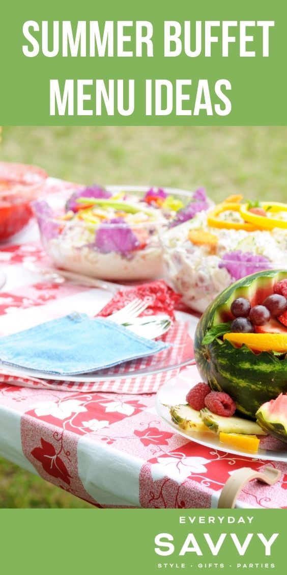 Summer Buffet Menu Ideas Everyday Savvy