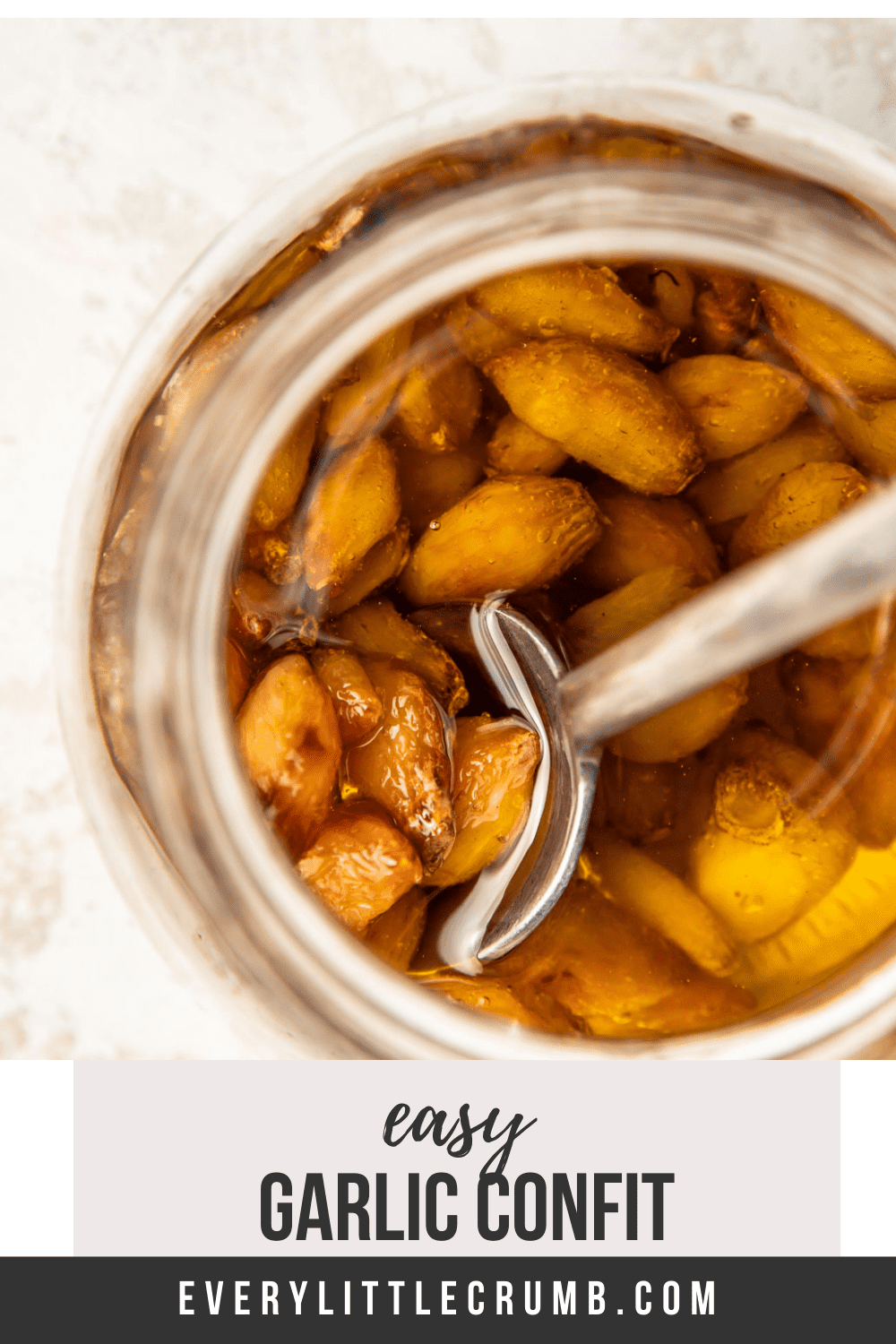 Garlic Confit Every Little Crumb Easy stovetop method Every Little Crumb