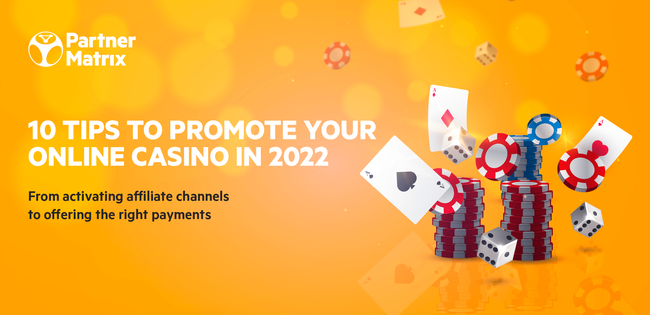 10 tips to promote your online casino in 2022 EveryMatrix