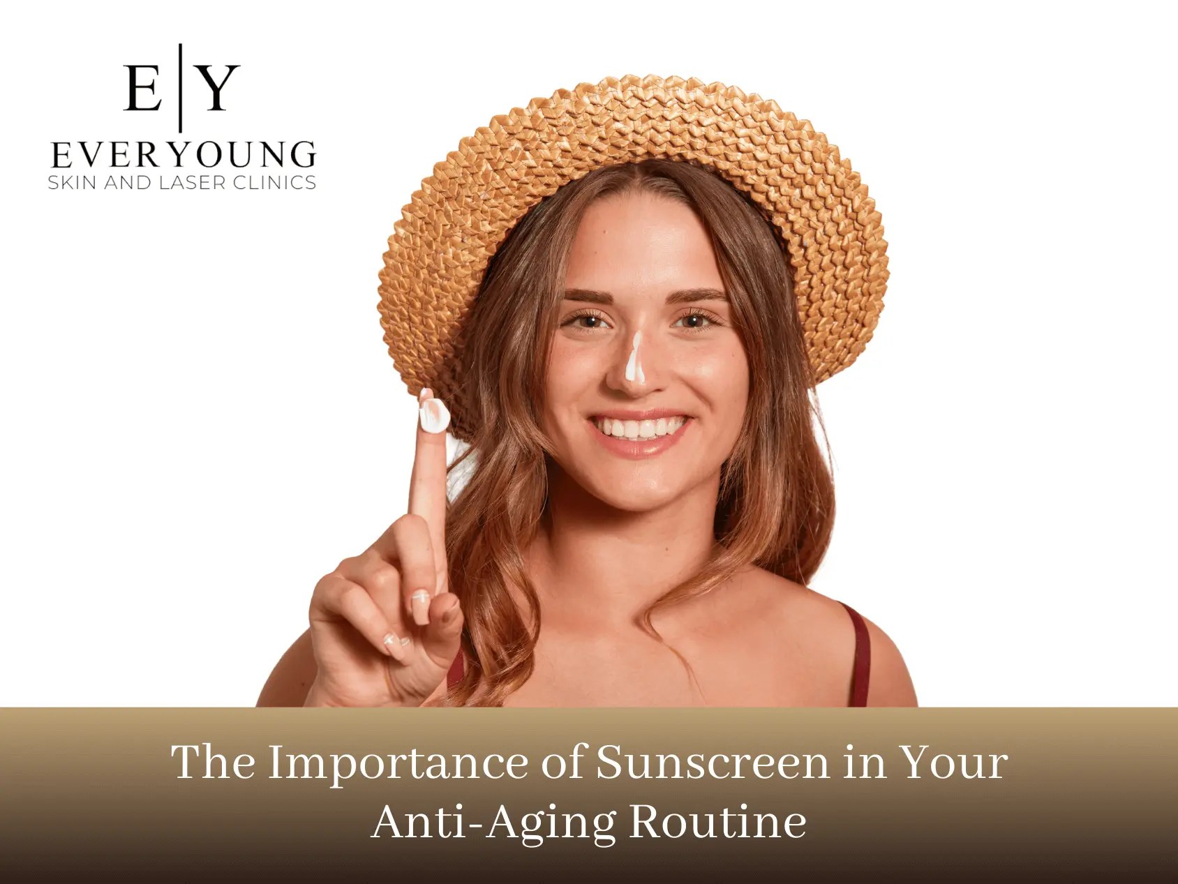 Your AntiAging Defense Tips and BenefitsThe Importance of Sunscreen