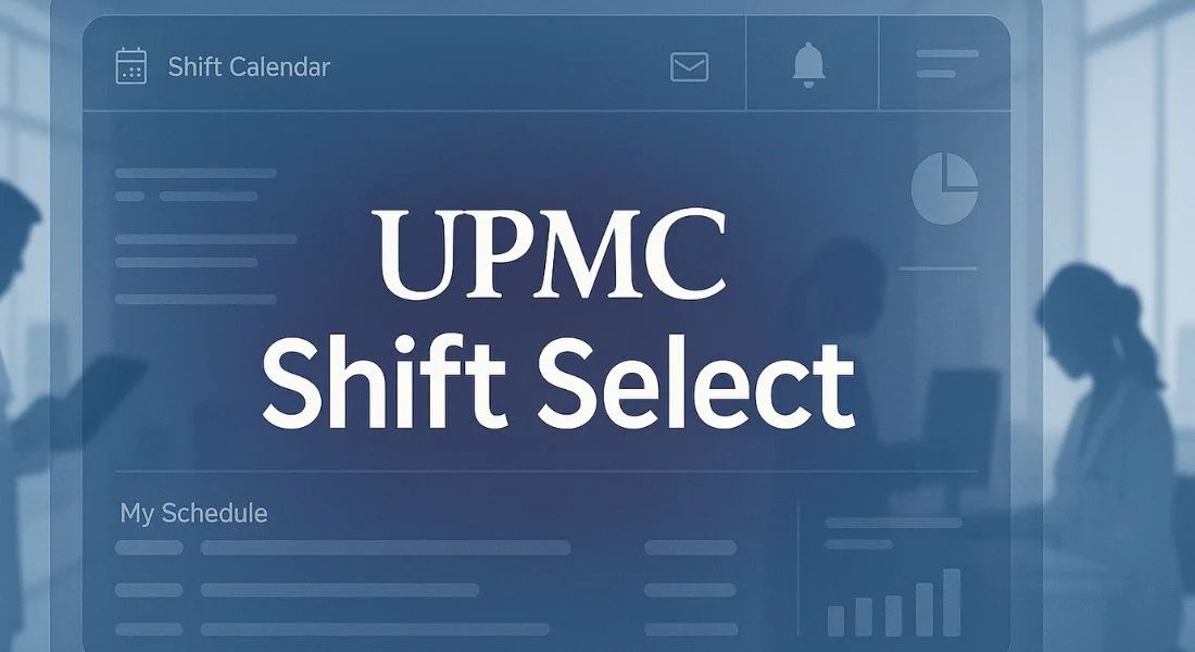Upmc Shift Select Login Guide Efficient Staff Scheduling