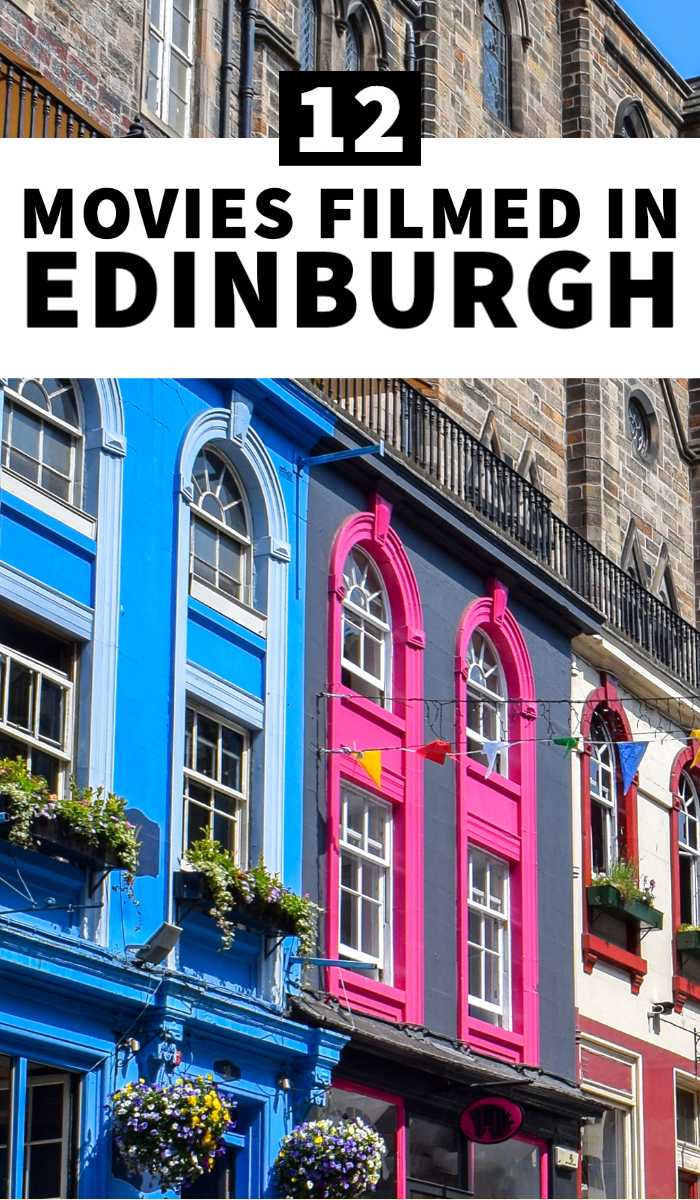 13 Movies Filmed in Edinburgh Trailers & Reviews