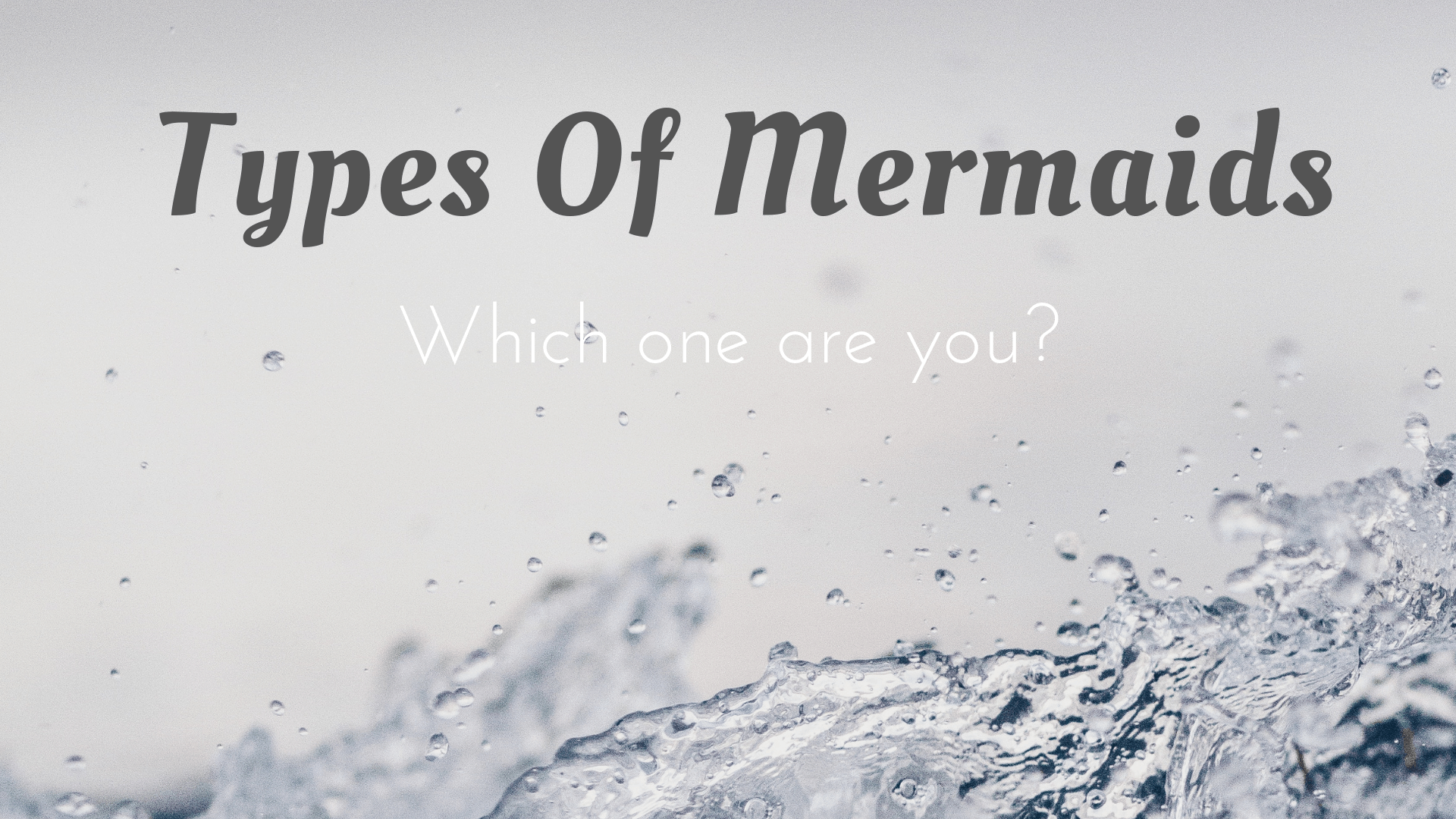 Different Types Of Mermaids Which One Are You?