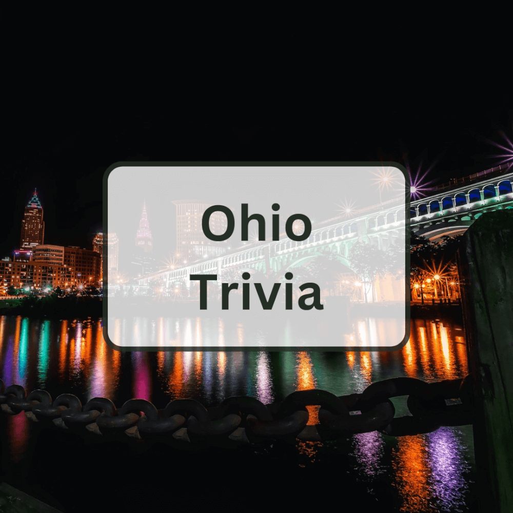 49 Ohio Trivia Questions and Answers Everything Trivia Everything