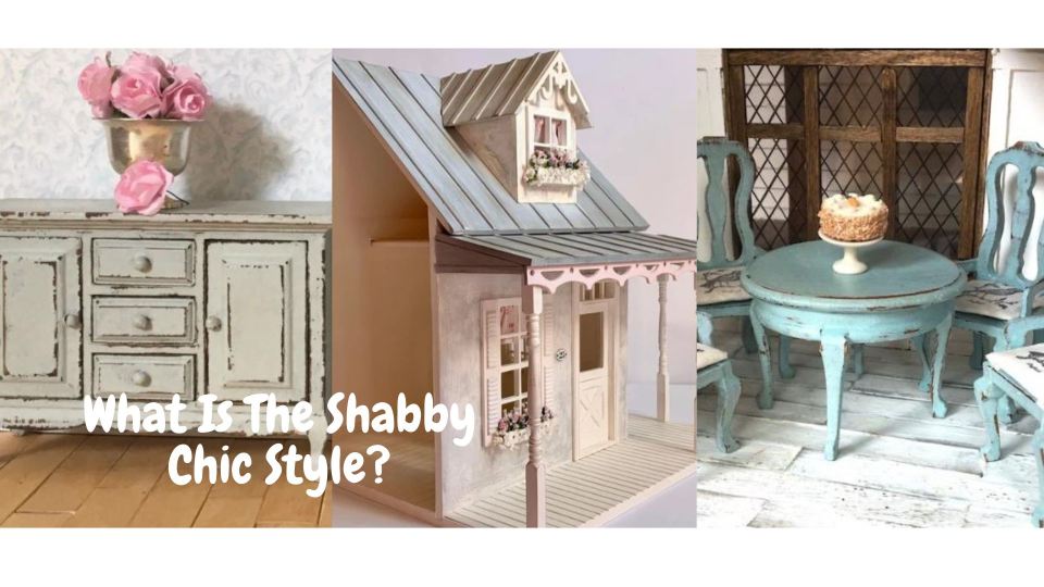 Shabby Chic Decorating Ideas For Your Dollhouse And Shabby Chic