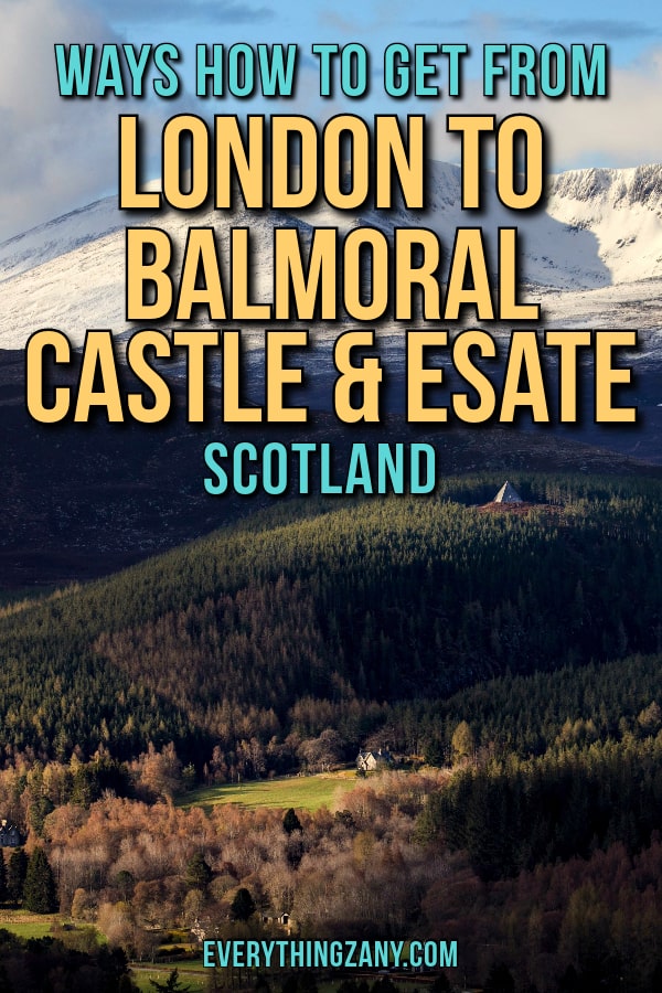 5 Ways How To Get From London To Balmoral Castle (Scotland) 2024