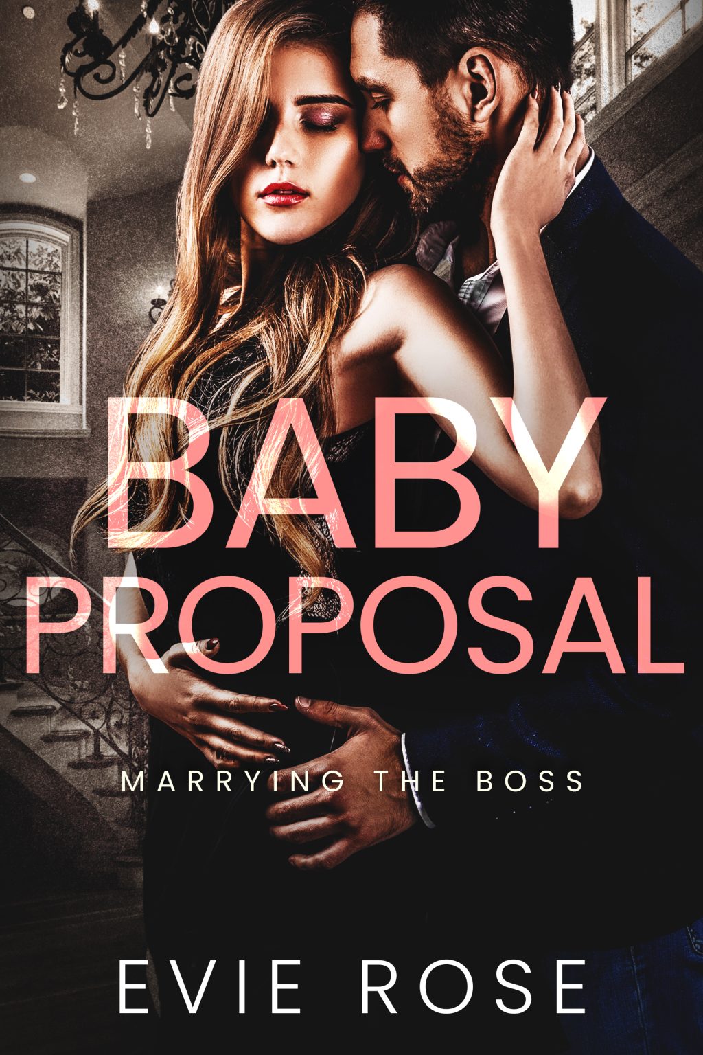 Baby Proposal Evie Rose Author