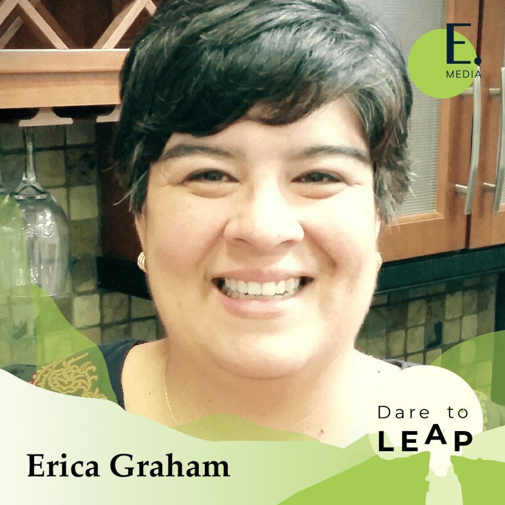 Take The Leap It Won’t Kill You with Erica Graham Dare to Leap