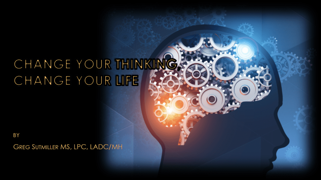 Change Your Thinking, Change Your Life Evolution Mental Health