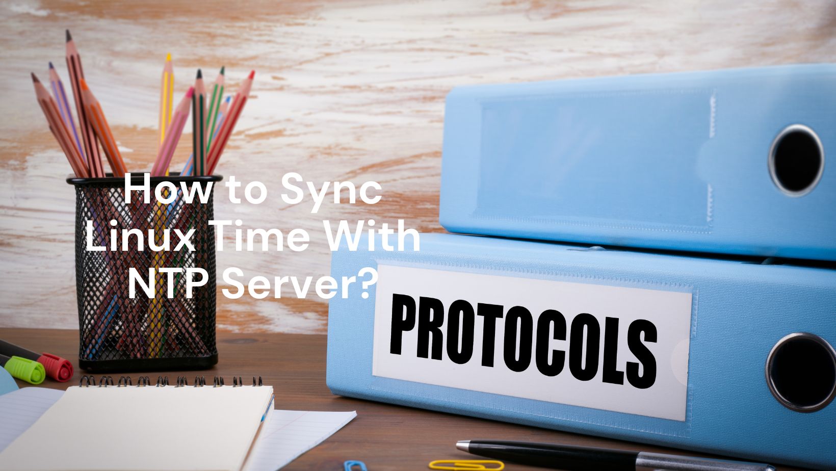 How to Sync Linux Time With NTP Server? ES