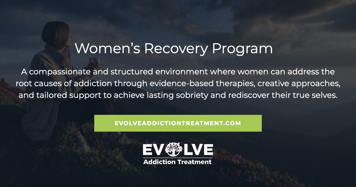 Women’s Recovery Program Evolve Addiction Treatment