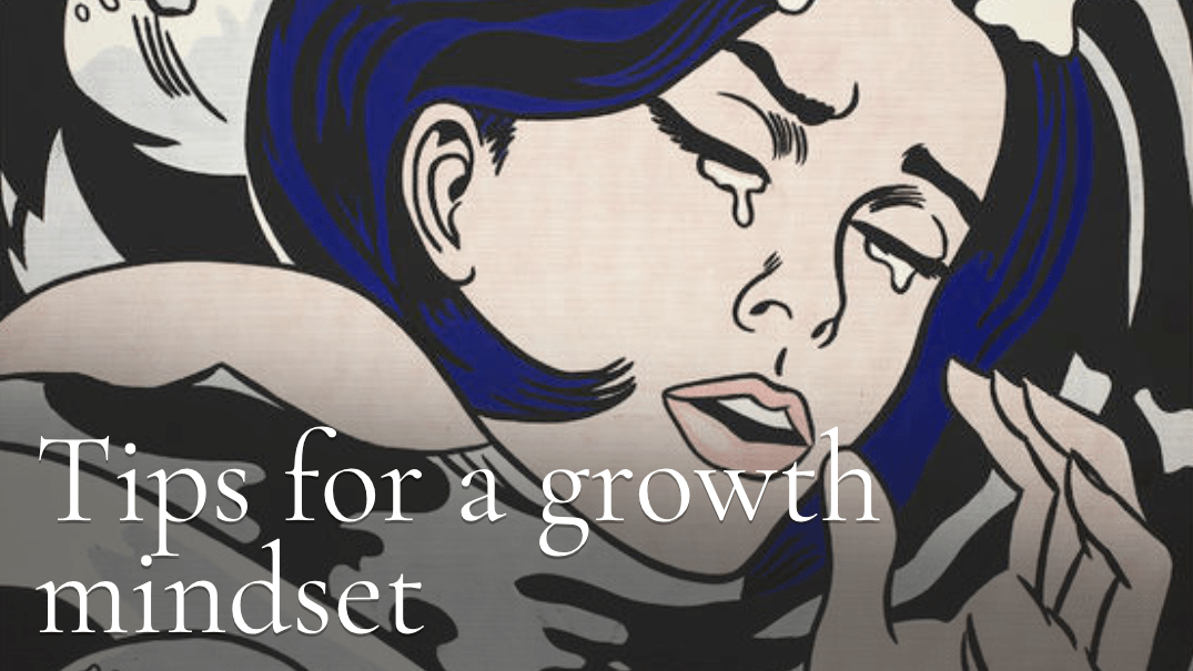 How to take art criticism 6 tips to build a growth mindset — Evolve