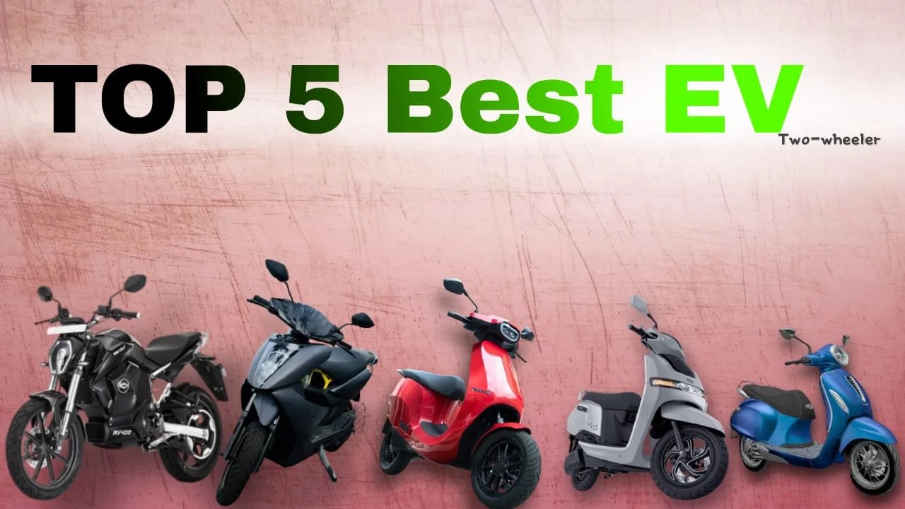 Top 5 best electric vehicle twowheeler in 2022