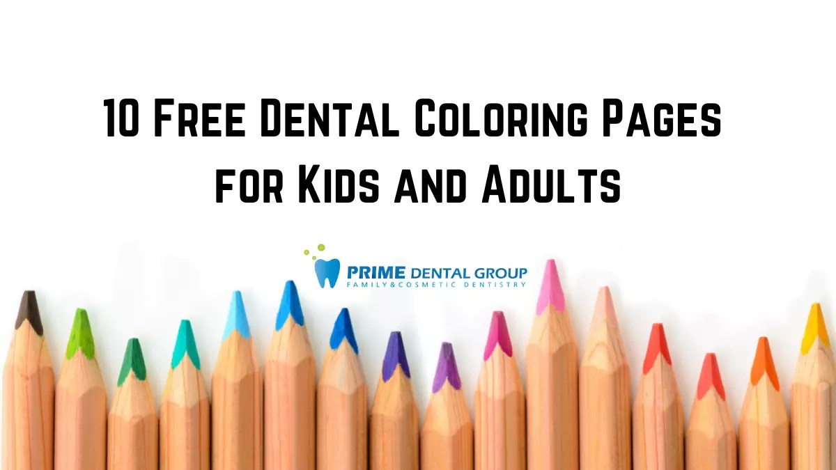 10 Free Dental Coloring Pages (2024) Prime Dental Group