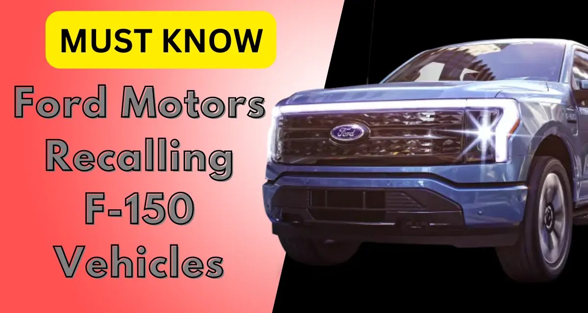 Ford Recalling F150 Electric SUVs due to Malfunction in Electric