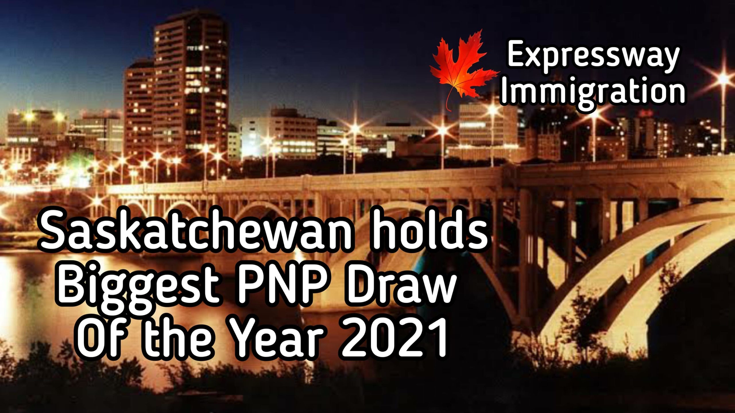 SINP Latest PNP Draw Saskatchewan Immigration