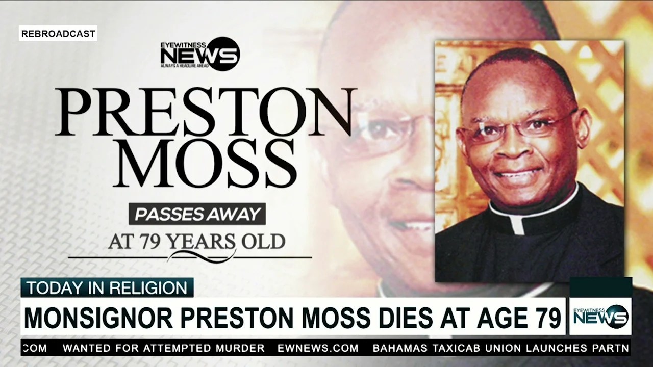 Monsignor Preston Moss, dead at 79 Eye Witness News