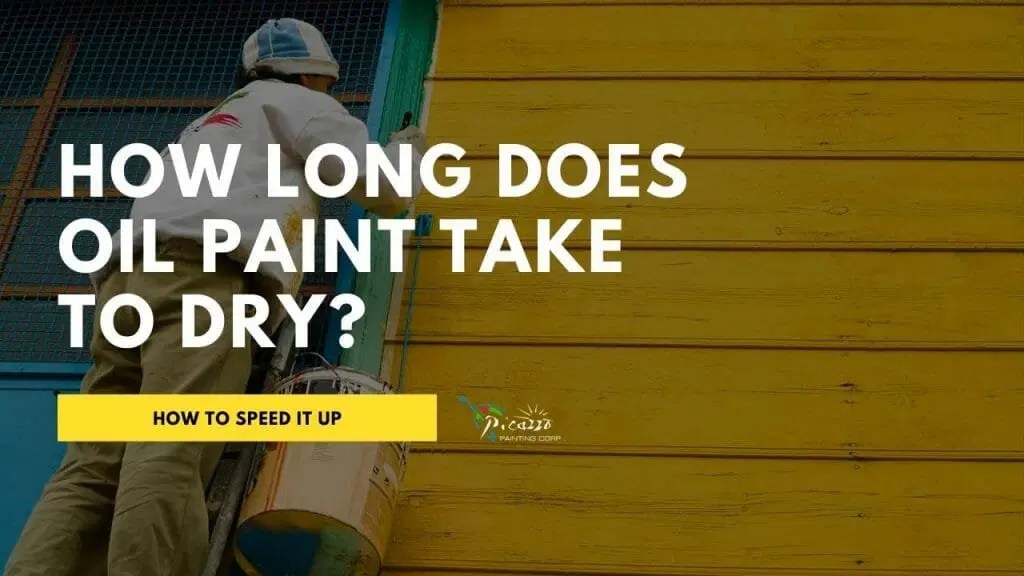 How Long Does Oil Paint Take To Dry? (2 Ways to speed it up) Picazzo