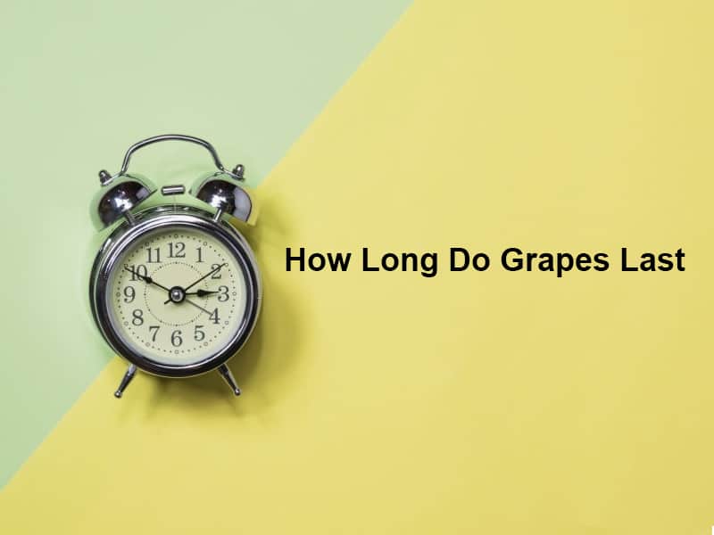 How Long Do Grapes Last (And Why)?