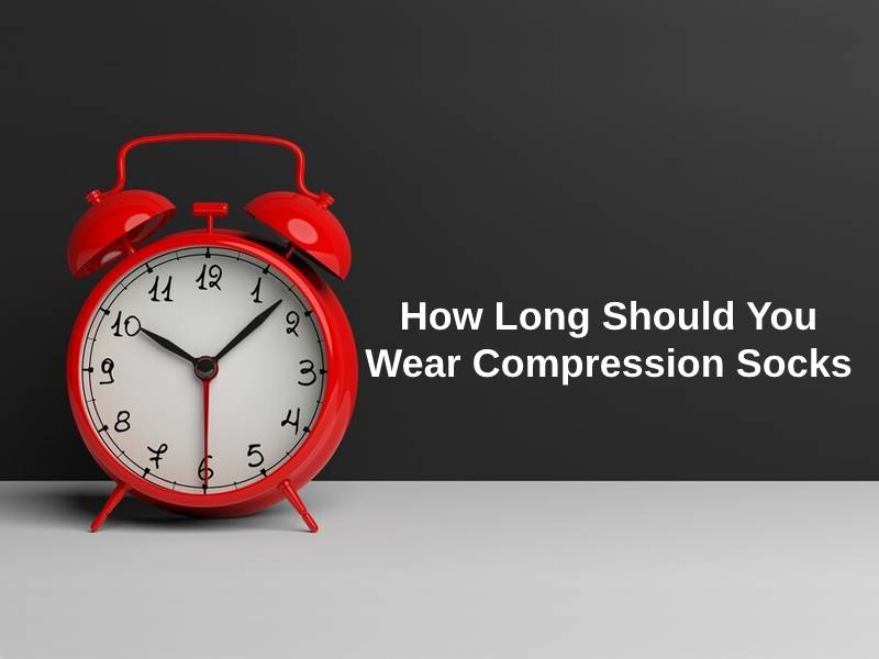 How Long Should You Wear Compression Socks (And Why)?