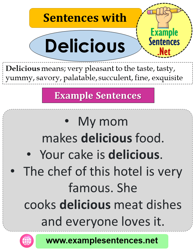 Sentences with Delicious, Definition and Example Sentences Example