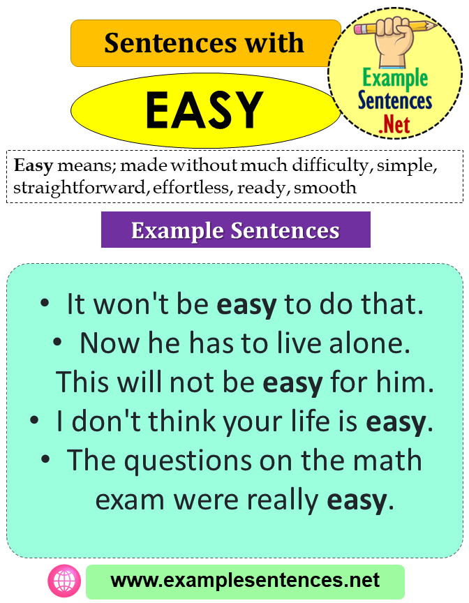 Sentences with Easy, Definition and Example Sentences Example Sentences