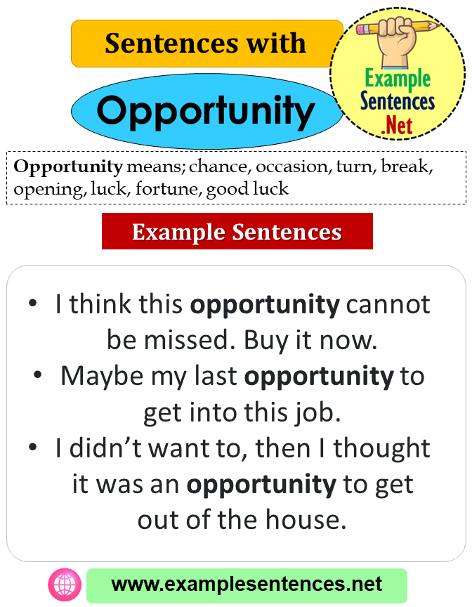 Sentences with Opportunity, Definition and Example Sentences Example