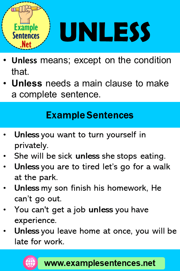 Unless in a Sentence, Definition and Example Sentences Example Sentences