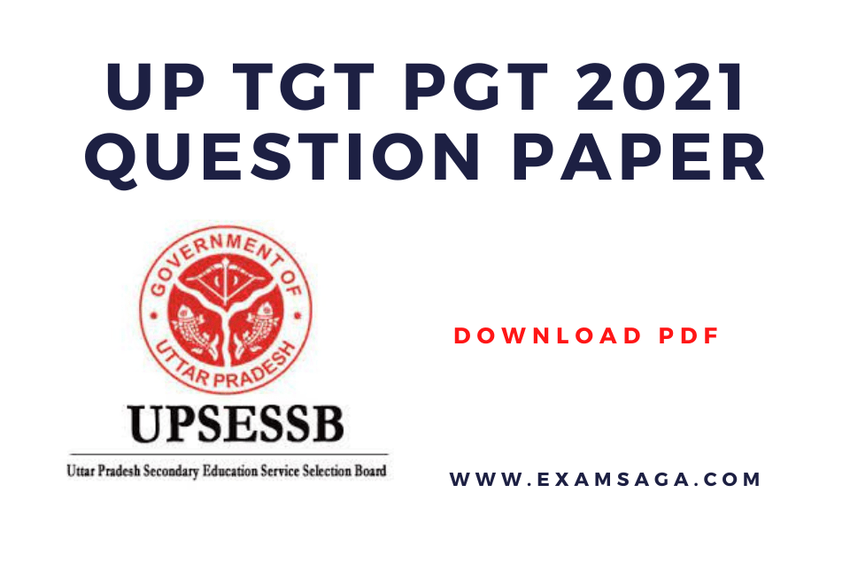 UP TGT PGT 2021 Question Paper Pdf Free EXAMSAGA