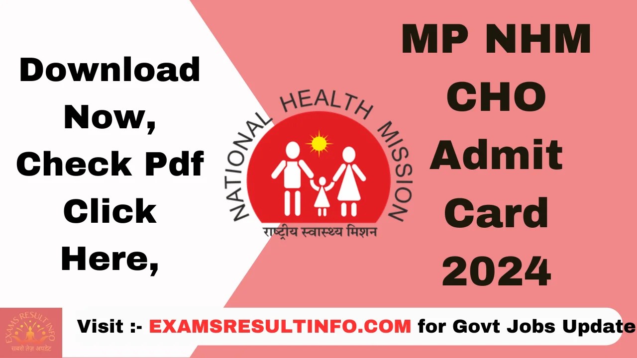 MP CHO Admit Card 2024,OUT,Direct Link, Download Now nhmmp.gov.in