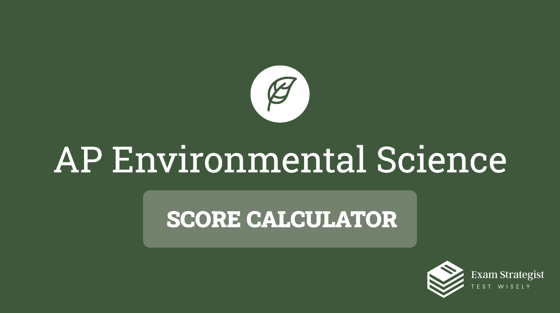 AP Environmental Science Score Calculator (2023)
