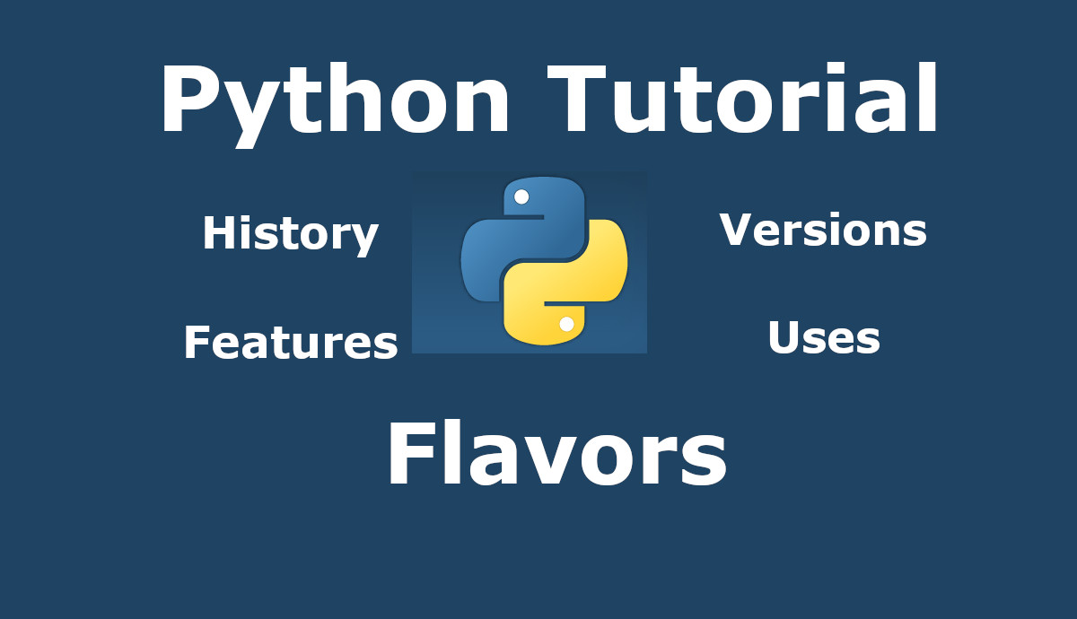 Python Basics History, Features, Versions and Implementations Tutorial