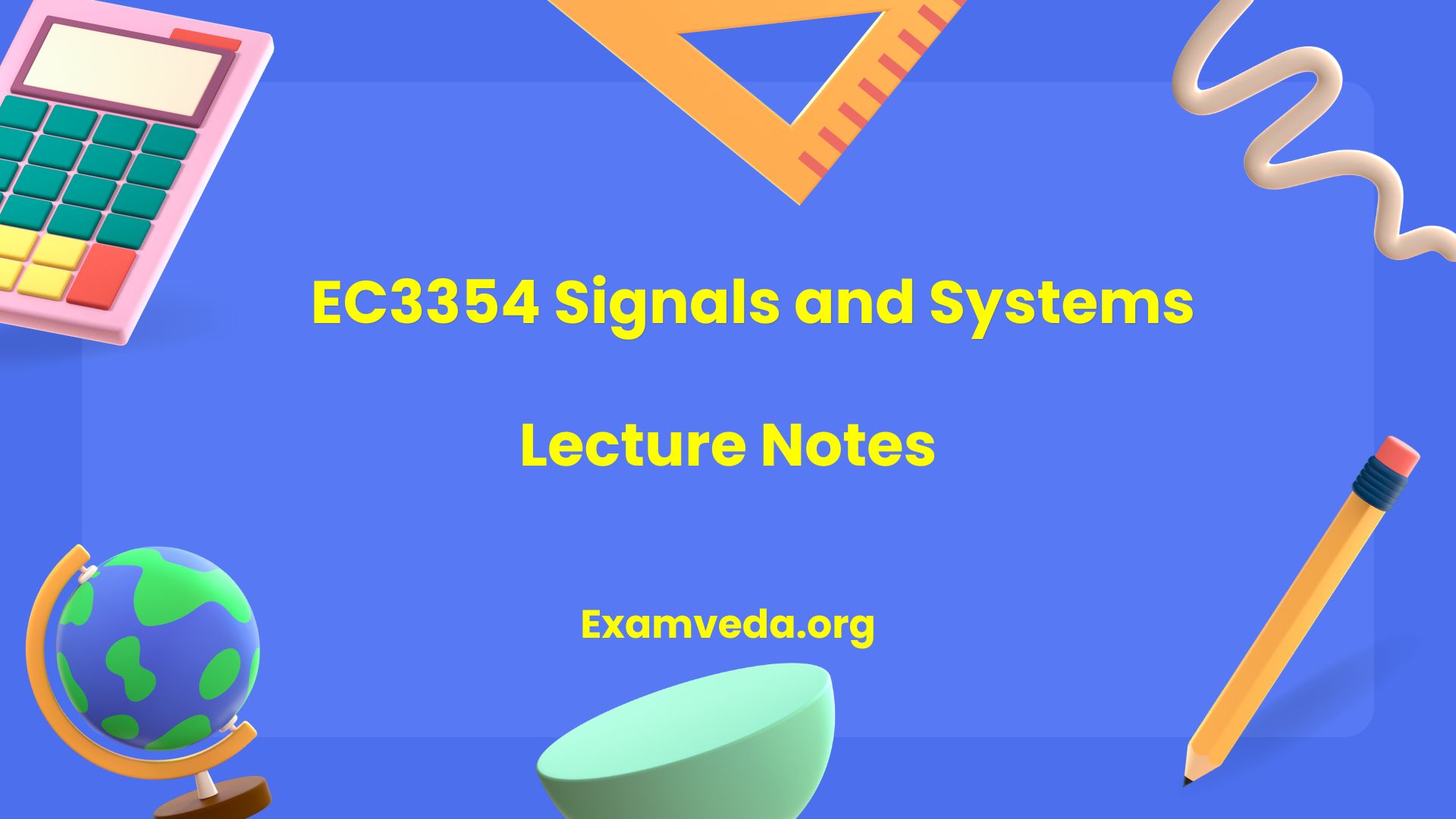 [PDF] EC3354 Signals and Systems Books, Lecture Notes, Study Material