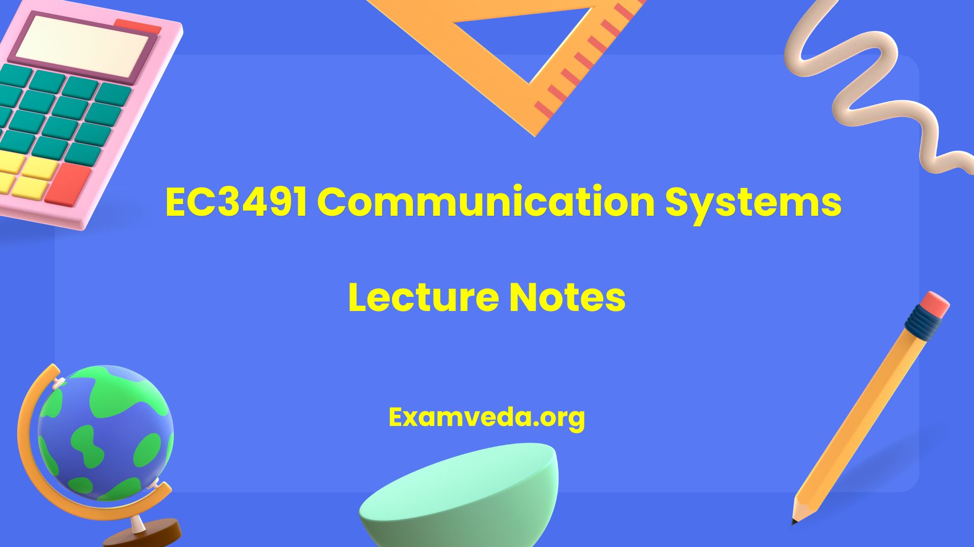 [PDF] EC3491 Communication Systems Books, Lecture Notes, Study Material Examveda