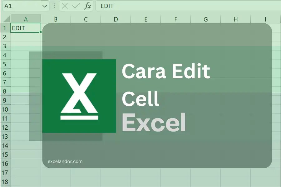 Cara Edit Cell Excel Excelandor (2023)