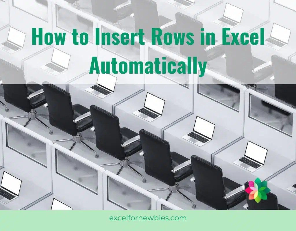 How to Insert Rows in Excel Automatically