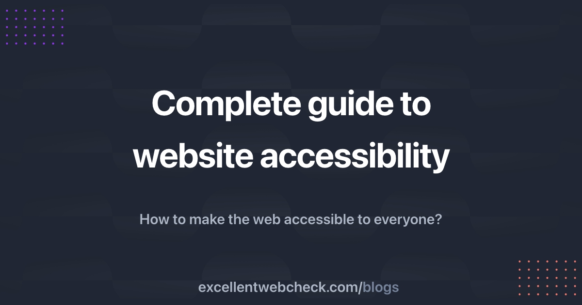 A Complete Guide to site Accessibility Requirements