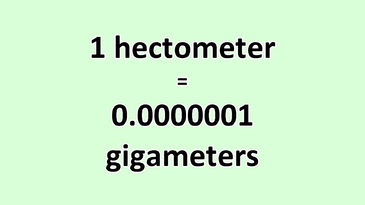 Convert Hectometer to Gigameter ExcelNotes