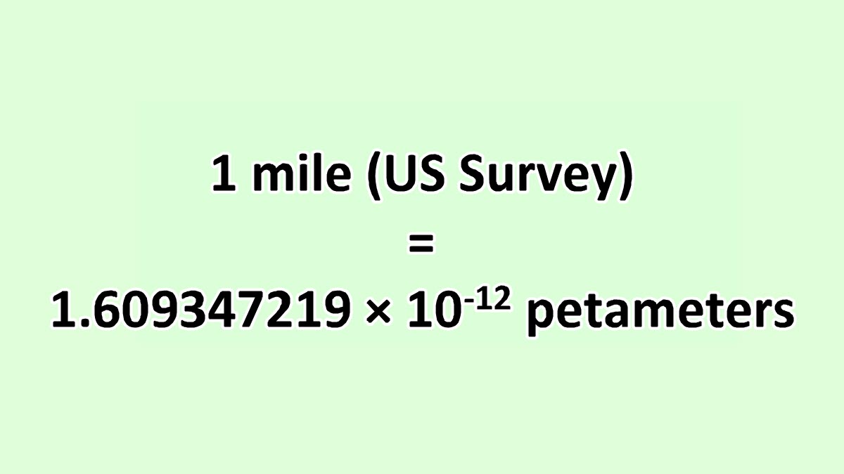 Convert Mile (US Survey) to Petameter ExcelNotes
