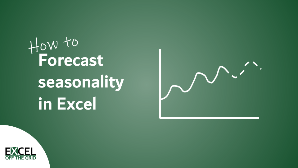 How to forecast seasonality in Excel (the easy way)