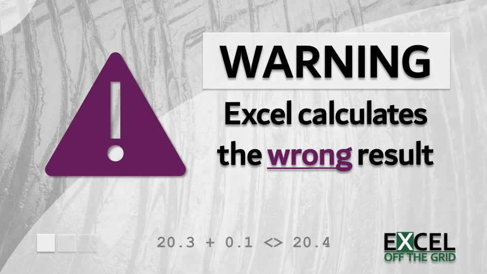 Excel can calculate the wrong results WARNING