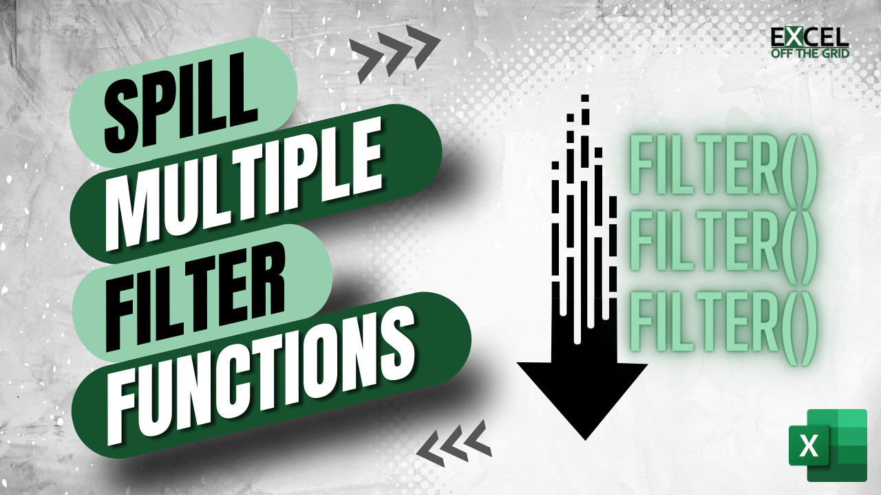 How to spill multiple FILTER functions in Excel