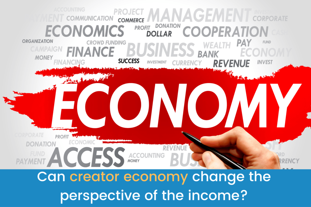 Can creator economy change the perspective of the