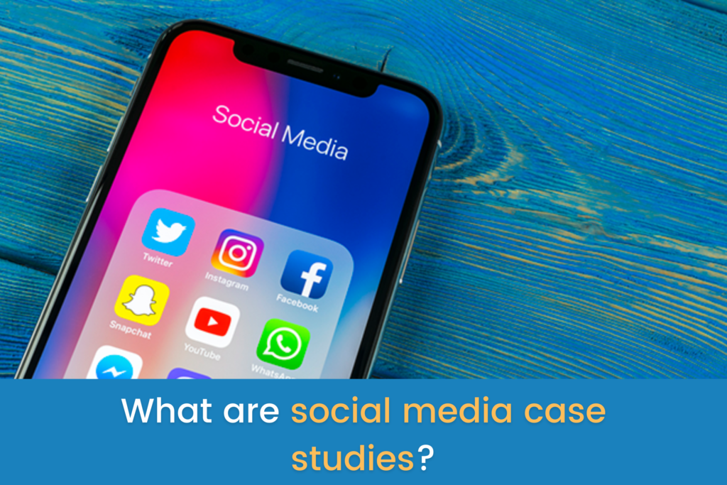 What are social media case studies?