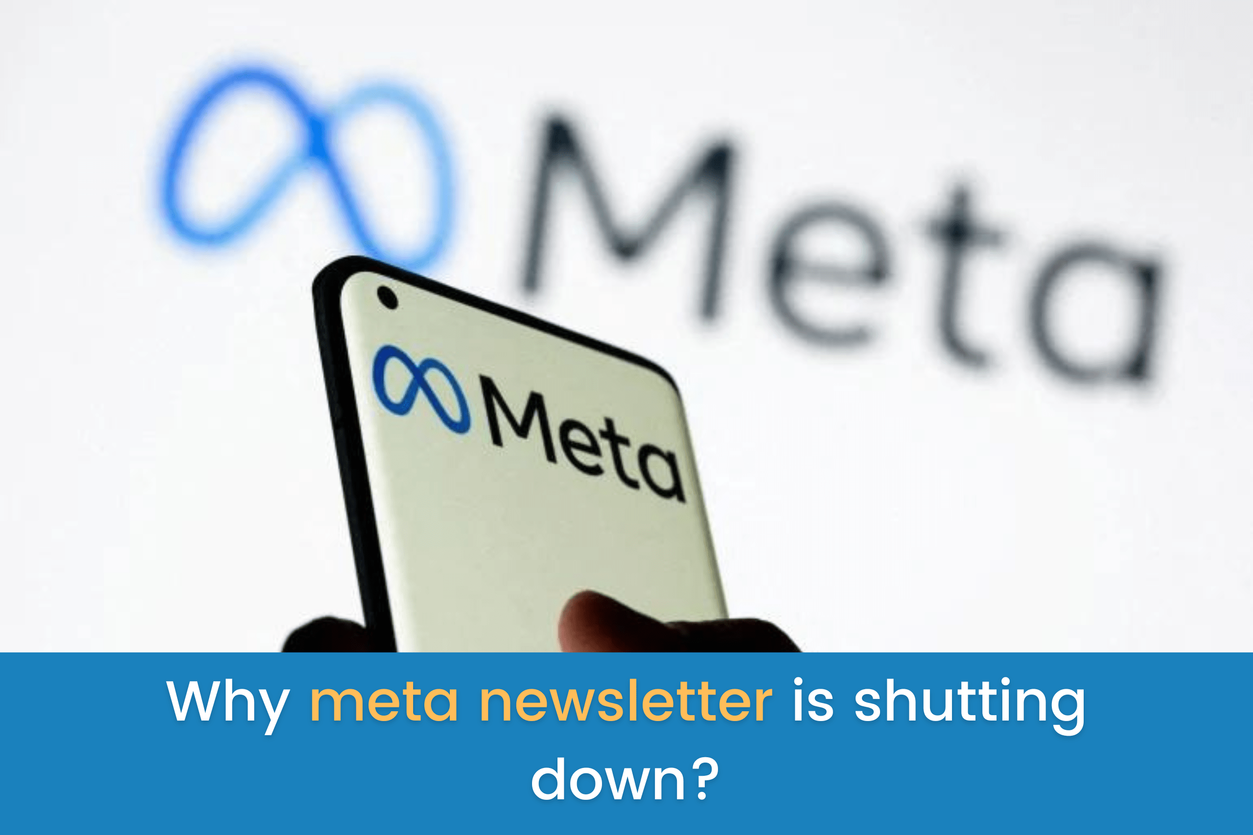 Why meta newsletter is shutting down?