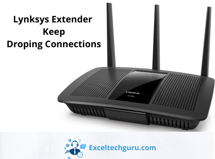 How to Fix Linksys router keeps dropping connection?